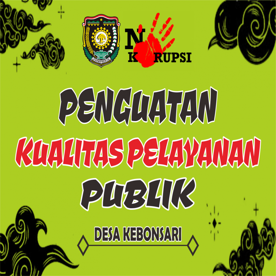 PENGAUATAN KUALITAS PELAYANAN PUBLIK